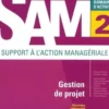 Gestion de projet BTS SAM 1re et 2e années. Edition 2018, Didier Lahaye