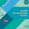 Gestion des obligations fiscales BTS Comptabilité et Gestion 2e année. Processus 3, Edition 2023, Patrick Bihonda