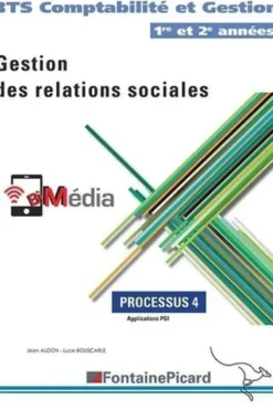 Gestion des relations sociales BTS CG 1re et 2e années. Processus 4, Edition 2020, Luce Bouscarle