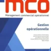 Gestion opérationnelle BTS 1re et 2e années MCO. Edition 2019, Florence Boudet