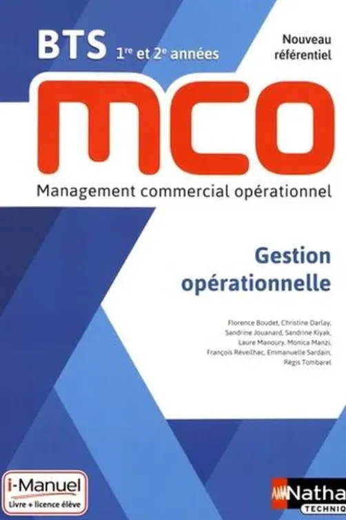 Gestion opérationnelle BTS 1re et 2e années MCO. Edition 2019, Florence Boudet