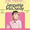 Génial, ma mère est morte !, Jennette McCurdy