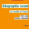 Géographie rurale. La ruralité en France, 2e édition, Yves Jean