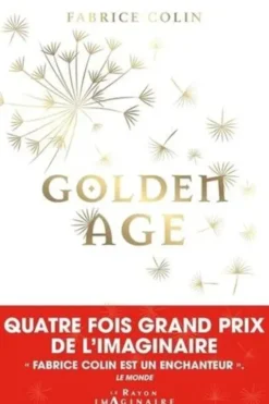 Golden Age, Fabrice Colin