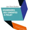 Grammaires des conduites à projet, Jean-Pierre Boutinet