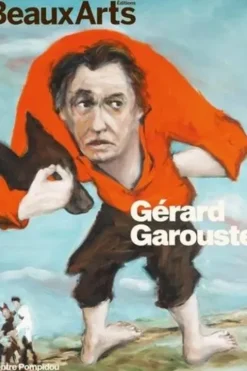 Gérard Garouste. Centre Pompidou, Bernard Blistène