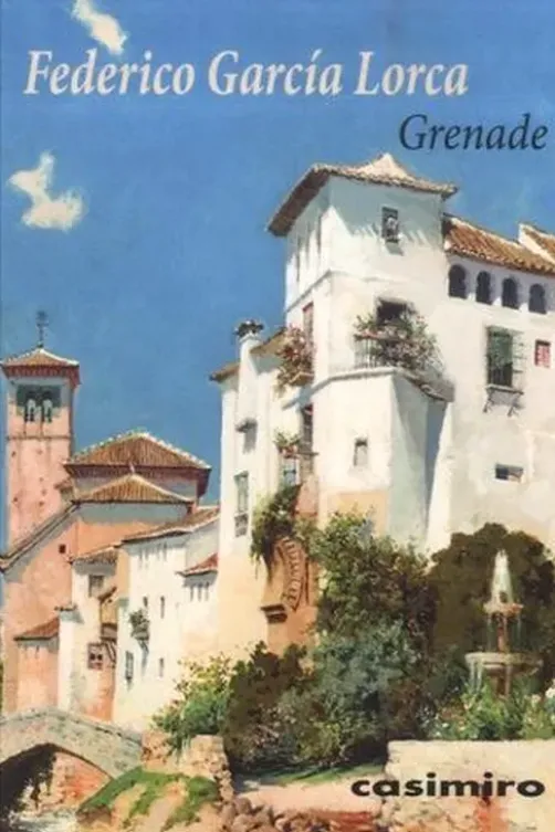 Grenade, Federico Garcia Lorca
