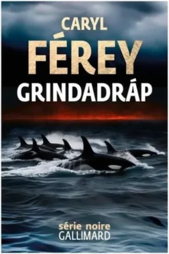 Grindadráp, Caryl Férey