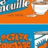 Grosse nouille / Petite saucisse, Lucie Castel
