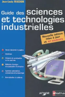 Guide des sciences et technologies industrielles, Jean-Louis Fanchon