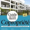 Guide de vos droits copropriété. Toutes les règles à connaître pour faire entendre votre voix, Edition 2022, Jean-Léon Gantier