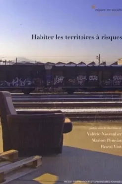 Habiter les territoires à risques, Valérie November