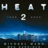 Heat 2, Michael Mann