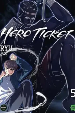 Hero Ticket Tome 5, Ryu