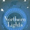His Dark Materials Tome 1 : Northern Lights. Edition en anglais, Philip Pullman