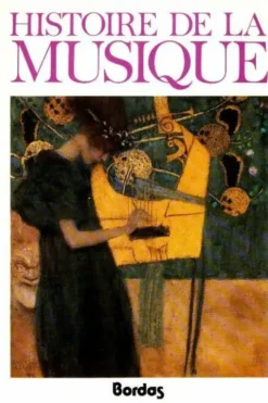 Histoire de la musique : La musique occidentale du moyen age a nos jours, Marie-Claire Beltrando-Patier