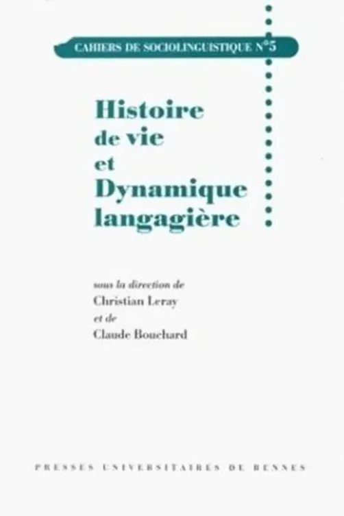 Histoire de vie et Dynamique langagière, Leray