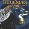 Histoires et légendes du Var Tome 7 : Golfe de Saint Tropez, Axel Graisely