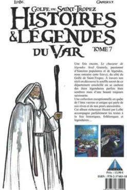 Histoires et légendes du Var Tome 7 : Golfe de Saint Tropez, Axel Graisely