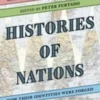 Histories of nations. Edition en anglais, Peter Furtado