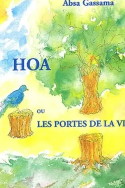 Hoa ou Les portes de la vie, Absa Gassama