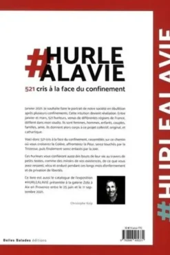 #HURLEALAVIE. 521 cris à la face du confinement, Christophe Keip
