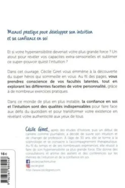 Hypersensibles, libérez vos super-pouvoirs ! Manuel pratique pour développer son intuition et sa confiance en soi, Cécile Giret
