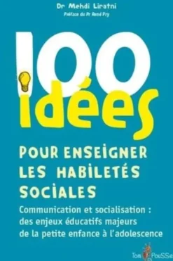 100 idées pour enseigner les habiletés sociales, Mehdi Liratni