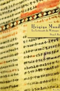Ifriqiya Mundi. Les lectorants du Watongué, Dany L. Rocq