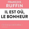 Il est où, le bonheur, François Ruffin