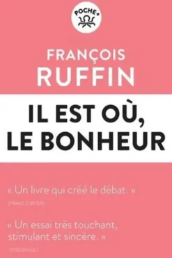 Il est où, le bonheur, François Ruffin