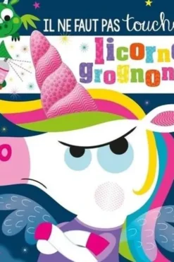 Il ne faut pas toucher une licorne grognonne !, Rosie Greening