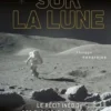 Ils ont marché sur la Lune. Le récit inédit des explorations Apollo, Philippe Henarejos