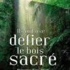 Ils ont osé défier le bois sacré, CLC éditions