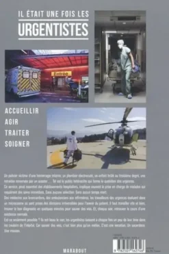 Il était une fois les urgentistes. Accueillir, agir, traiter, soigner, Maxime Martin