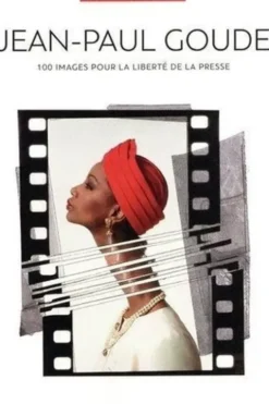 100 images de Jean-Paul Goude pour la liberté de la presse, Reporters sans frontières