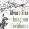Imaginer l'évidence, Alvaro Siza
