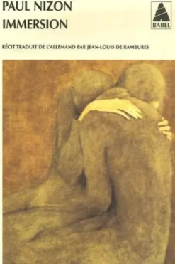 Immersion. Procès-verbal d'un voyage aux enfers, Paul Nizon