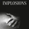 Implosions, Hyam Yared