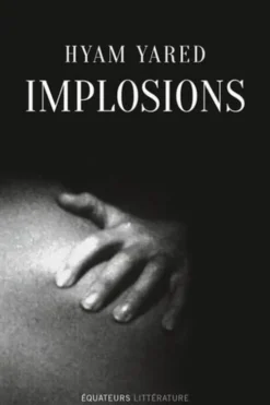 Implosions, Hyam Yared