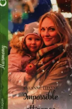 Impossible attirance, Raeanne Thayne