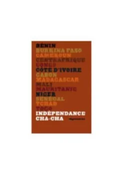 Indépendances Cha Cha, Claire Girauld