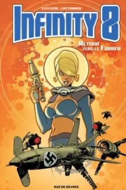 Infinity 8 Tome 2 : Retour vers le Führer, Lewis Trondheim