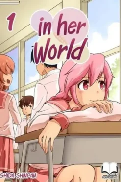 In her world. Tome 1, Shinpan Shida