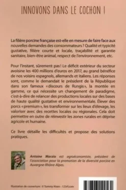 Innovons dans le cochon !, Antoine Marzio