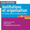 Institutions et organisation de l'action sociale et médico-sociale. 6e édition revue et augmentée, Johan Priou