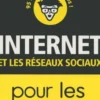 Internet et les réseaux sociaux pour les nullissimes, Paul Durand Degranges