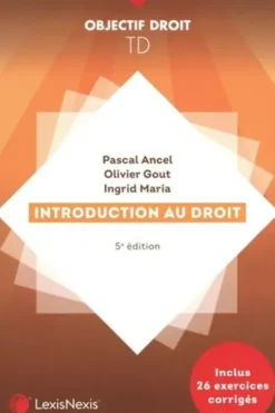 Introduction au droit. 5e édition, Pascal Ancel