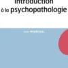 Introduction à la psychopathologie, Jean Ménéchal
