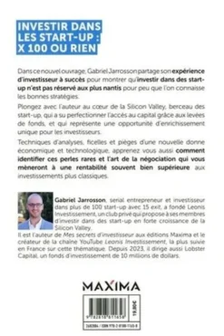 Investir dans les start-up : x100 ou rien. Mes stratégies gagnantes pour profiter de chaque opportunité, Gabriel Jarrosson